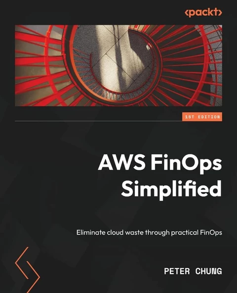 AWS FinOps Simplified: Eliminate cloud waste through practical FinOps Peter Chung ürün görseli 1