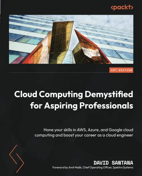 Cloud Computing Demystified for Aspiring Professionals: Hone your skills in AWS, Azure, and Google cloud computing and boost your career as a cloud engineer Santana ürün görseli