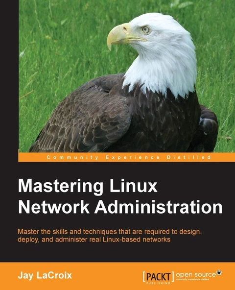 Mastering Linux Network Administration Jay Lacroix ürün görseli
