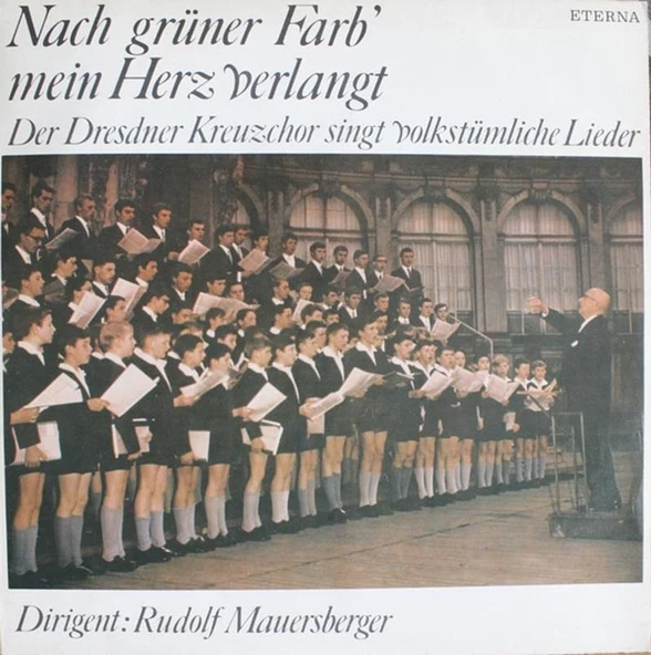 Dresdner Kreuzchor, Rudolf Mauersberger – Nach Grüner Farb' Mein Herz Verlangt Klasik Vinly Plak alithestereo