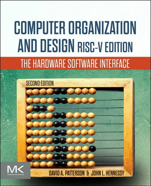 Computer Organization and Design RISC-V Edition: The Hardware Software Interface (The Morgan Kaufmann Series in Computer Architecture and Design) 2nd Edition Patterson Hennessy ürün görseli