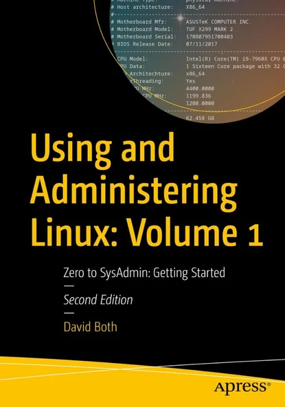 Using and Administering Linux: Volume 1: Zero to SysAdmin: Getting Started 2nd ed. David Both ürün görseli