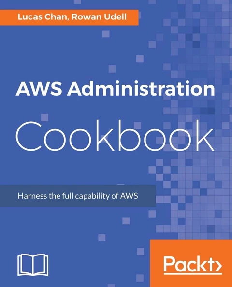 AWS Administration Cookbook Chan Udell ürün görseli