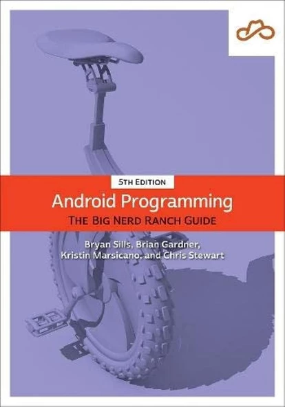 Android Programming: The Big Nerd Ranch Guide (Big Nerd Ranch Guides) 5th Edition Sills Gardner - 1