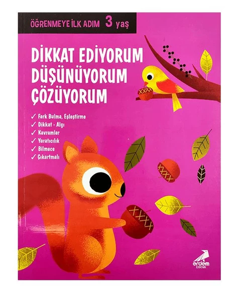 3 Yaş Dikkat Ediyorum Düşünüyorum Çözüyorum Erdem Yayınları