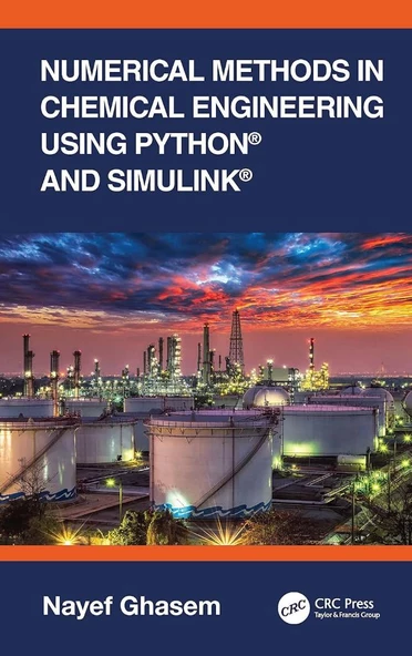 Numerical Methods in Chemical Engineering Using Python and Simulink Nayef Ghasem ürün görseli 1