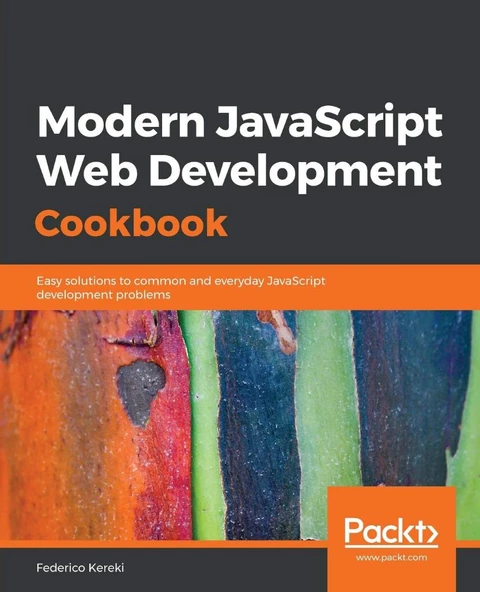 Modern JavaScript Web Development Cookbook Federico Kereki ürün görseli 1