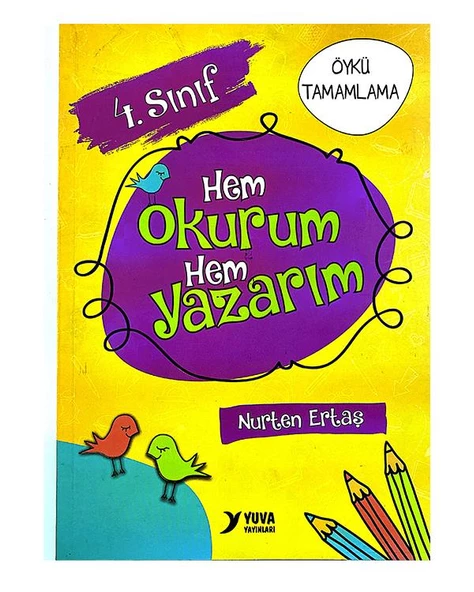 4. Sınıf Hem Okurum Hem Yazarım Öykü Tamamlama Yuva Yayınları