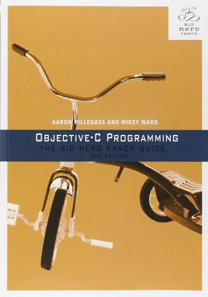 Objective-C Programming The Big Nerd Ranch Guide Big Nerd Ranch Guides 2nd Edition Hillegass Ward