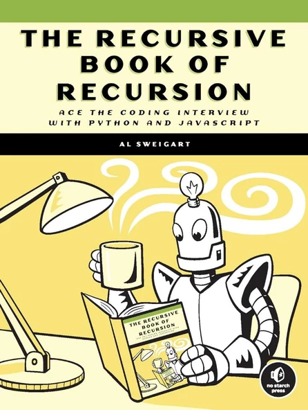 The Recursive Book of Recursion: Ace the Coding Interview with Python and JavaScript Al Sweigart - 1