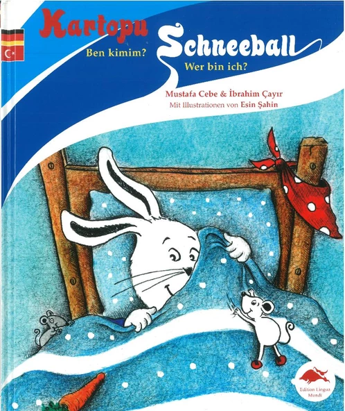 Kartopu Ben Kimim / Schneeball Wer bin ich Almanca - Türkçe Resimli Çocuk Kitabı Büyük Boy (Ciltli) - Mustafa Cebe, İbrahim Çayır