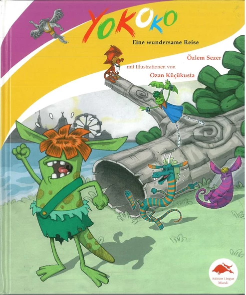 Yokoko eine Wundersame Reise Almanca Resimli Çocuk Kitabı Büyük Boy (Ciltli) - Özlem Sezer ürün görseli 1