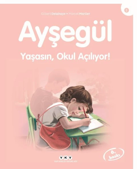 Ayşegül Serisi 02 - Yaşasın Okul Açılıyor