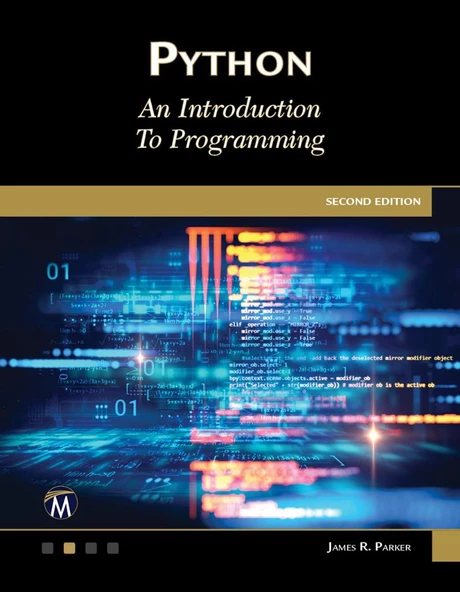 Python: An Introduction to Programming 2nd. Edition James R. Parker