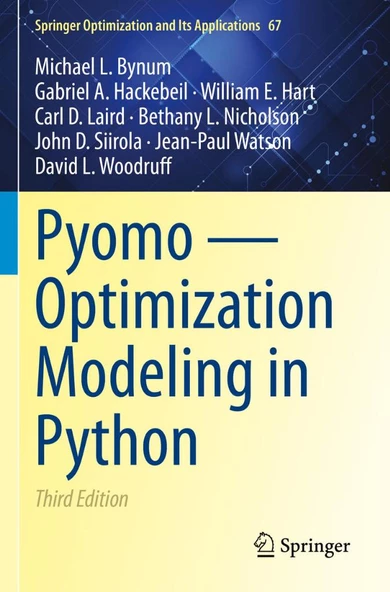 Pyomo ― Optimization Modeling in Python 67 3rd Edition Bynum Hackebeil ürün görseli