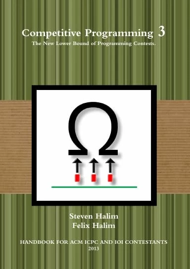 Competitive Programming 3 The New Lower Bound of Programming Contests Steven Halim