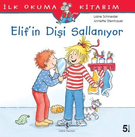 Elif’in Dişi Sallanıyor Liane Schneider