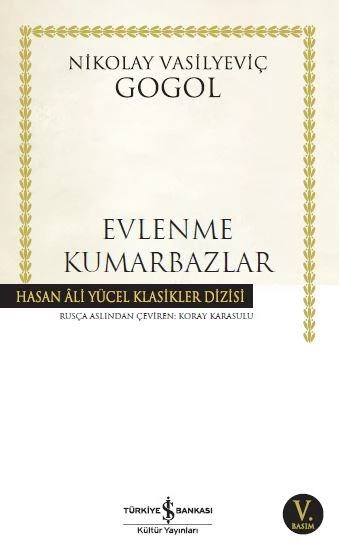 Evlenme Kumarbazlar Nikolay Vasilyeviç Gogol