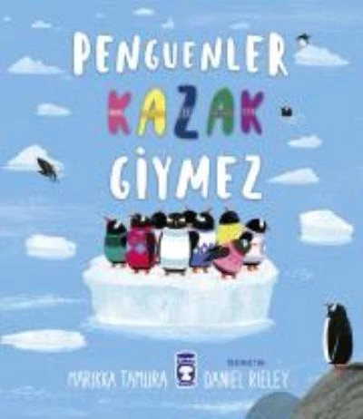 Penguenler Kazak Giymez MARİKKA TAMURA