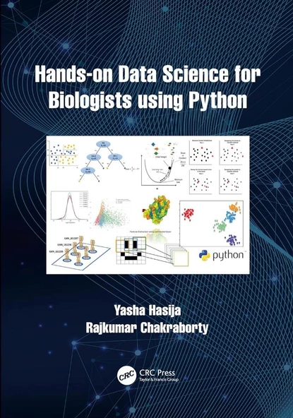Hands on Data Science for Biologists Using Python Hasija Chakraborty
