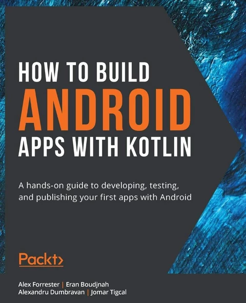 How to Build Android Apps with Kotlin Forrester Boudjnah ürün görseli