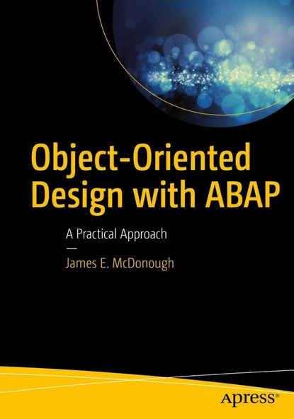 Object-Oriented Design with ABAP: A Practical Approach James E. McDonough