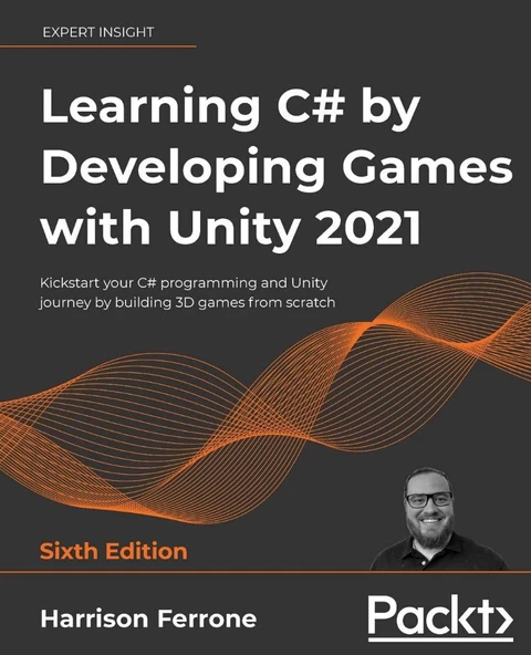 Learning C# by Developing Games with Unity 2021: Kickstart your C# programming and Unity journey by building 3D games from scratch 6th ed. Harrison Ferrone ürün görseli 1