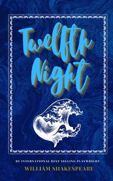 Twelfth Night William Shakespeare
