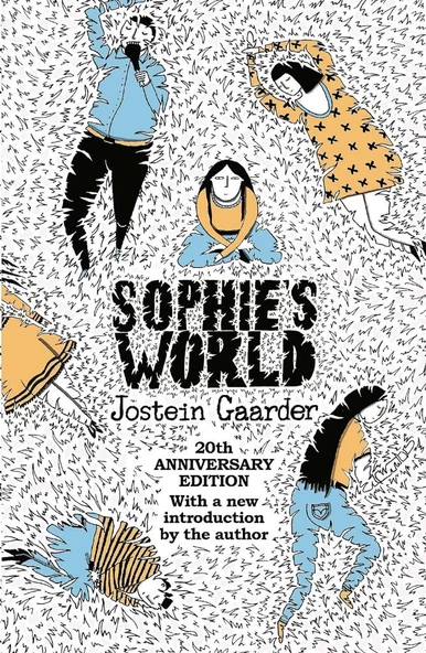 Sophie's World: 20th Anniversary Edition Jostein Gaarder