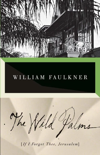 The Wild Palms: If I Forget Thee, Jerusalem William Faulkner ürün görseli 1