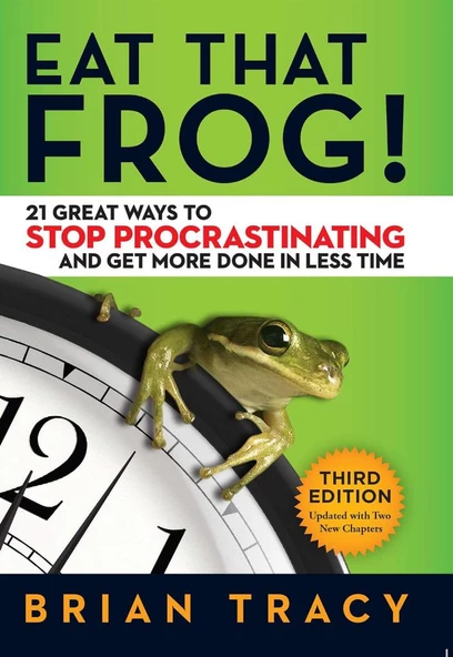 Eat That Frog!: 21 Great Ways to Stop Procrastinating and Get More Done in Less Time Brian Tracy ürün görseli 1