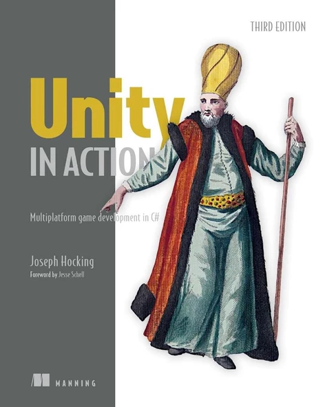 Unity in Action Multiplatform game development in C# 3rd ed. Joe Hocking