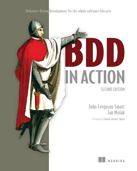 BDD in Action Behavior-Driven Development for the whole software lifecycle 2nd ed. Smart Molak ürün görseli 1