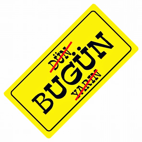 Dün Bugün Yarın Yazılı Sök-Tak-Pratik Vantuzlu Yeni Nesil Dekor