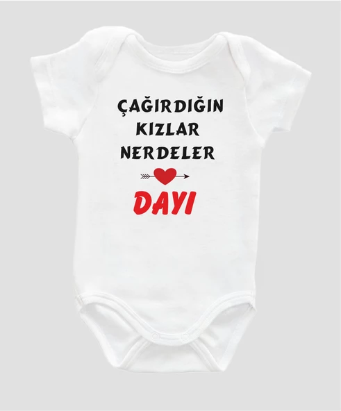 Organik %100 Pamuk Çağırdığın Kızlar Nerdeler Dayı Bebek Body ZBN078