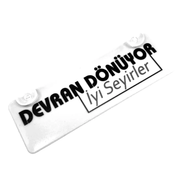 Devran Dönüyor İyi Seyirler Yazılı Sök Tak Dekor Plaka - 1