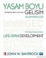 YAŞAM BOYU GELİŞİM Gelişim Psikolojisi - Life-Span Development