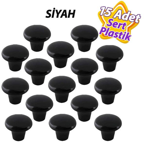 15 Adet Sert Plastik Mantar Düğme Kulp Siyah Dolap Mobilya Mutfak Dolabı Çekmece Kapak Kulpu Kulbu