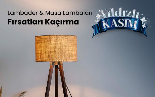 Lambader & Masa Lambalarında Kasım İndirimi Fırsatları