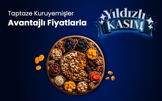 Taptaze Kuruyemişler Avantajlı Fiyatlarla
