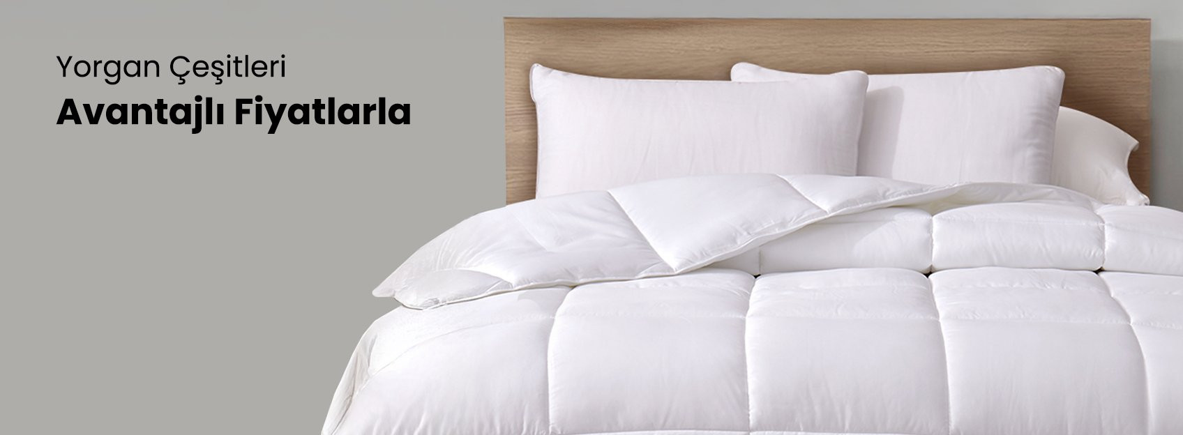 Yorgan Çeşitleri Avantajlı Fiyatlarla