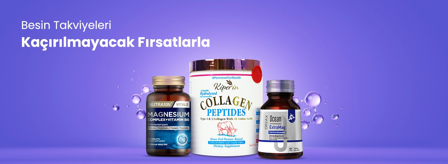 Besin Takviyeleri Kaçırılmayacak Fırsatlarla