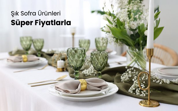 Sofra Sunumlarında Kaçırılmayacak Fırsatlar