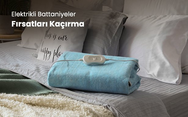Elektrikli Battaniyelerde Fırsatları Kaçırma