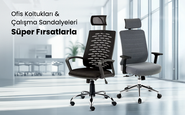 Ofis Koltukları & Çalışma Sandalyelerinde Süper Fırsatlar