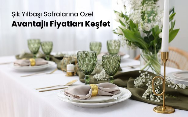 Yılbaşına özel sofra Sunumlarında Kaçırılmayacak Fırsatlar