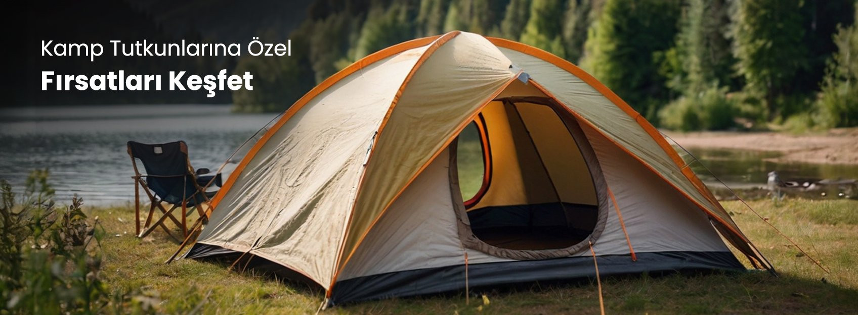 Kamp Tutkunlarına Özel Fırsatları Keşfet