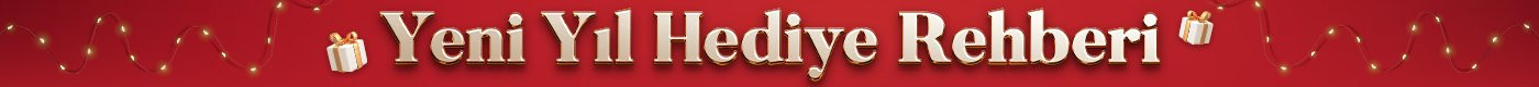 Yeni Yıl Hediye Rehberi