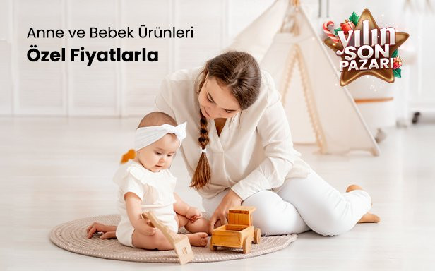 Anne ve Bebek Ürünleri Özel Fiyatlarla