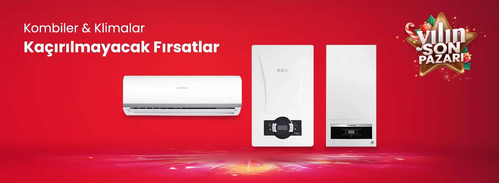 Kombiler & Klimalar Kaçırılmayacak Fırsatlarlar